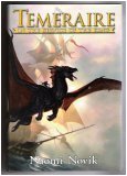 Temeraire: In the Service of the King (3 in 1) Omnibus [His Majesty’s Dragon / Throne of Jade / Bla